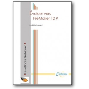 Evoluer vers FileMaker 12 ?