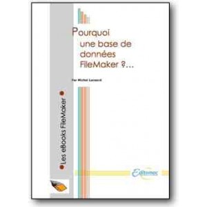 Pourquoi une base de données FileMaker ?